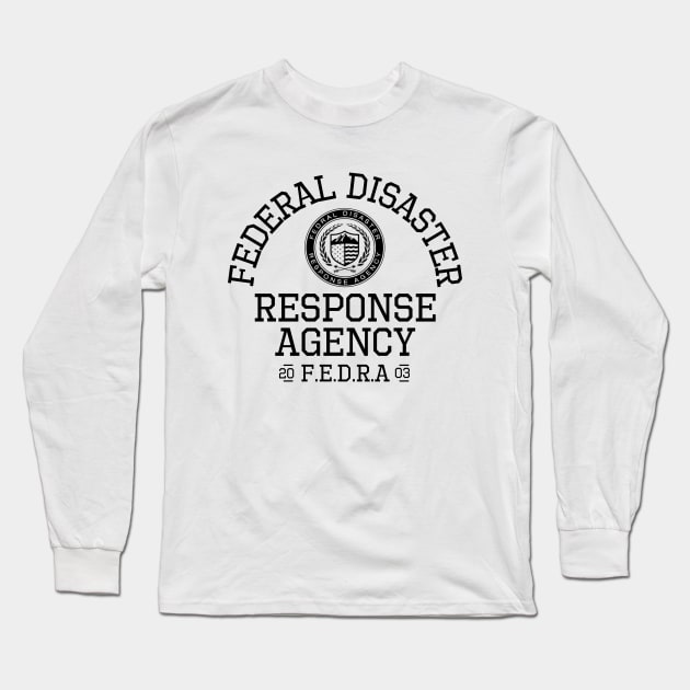 Federal Disaster Response Agency (FEDRA) Long Sleeve T-Shirt by Teessential